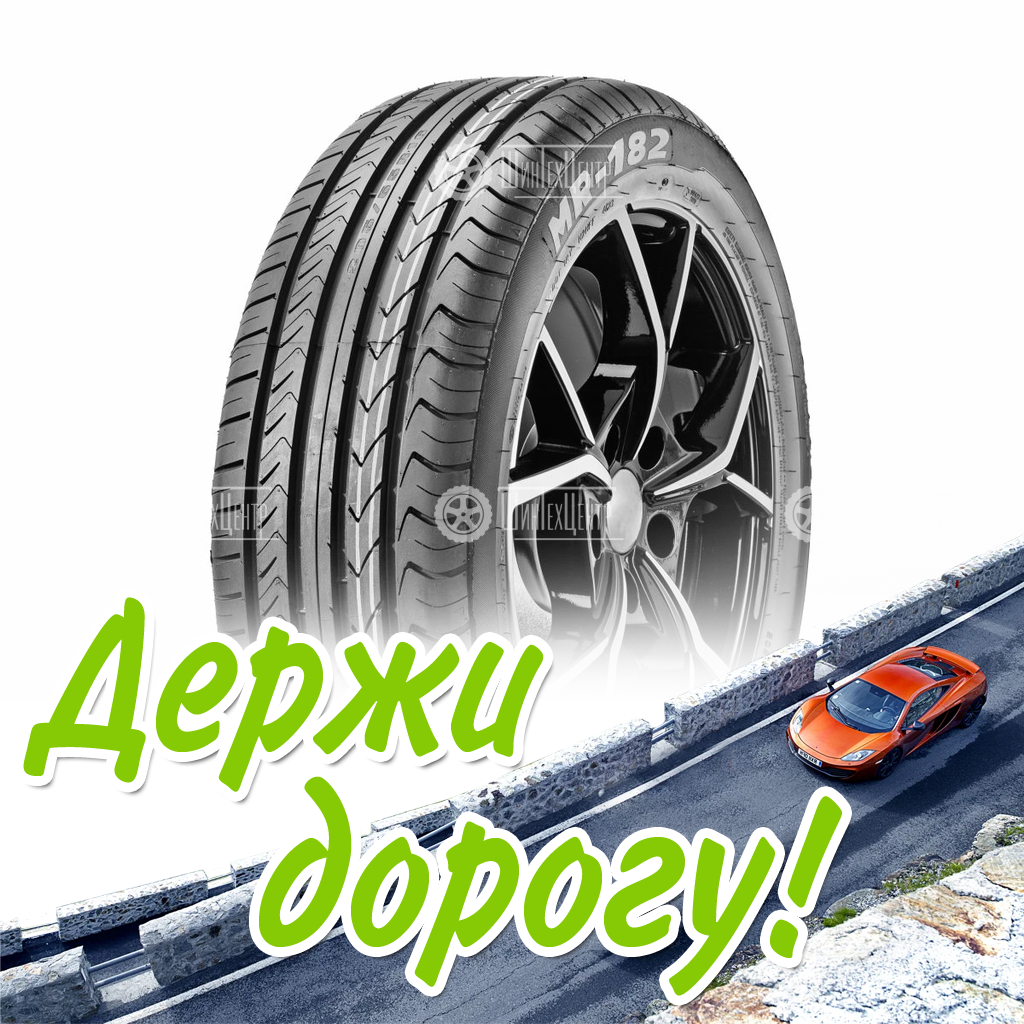 Шина Mirage 205/55/16 W 94 Mr-182 Xl Летняя для легковых автомобилей и кроссоверов